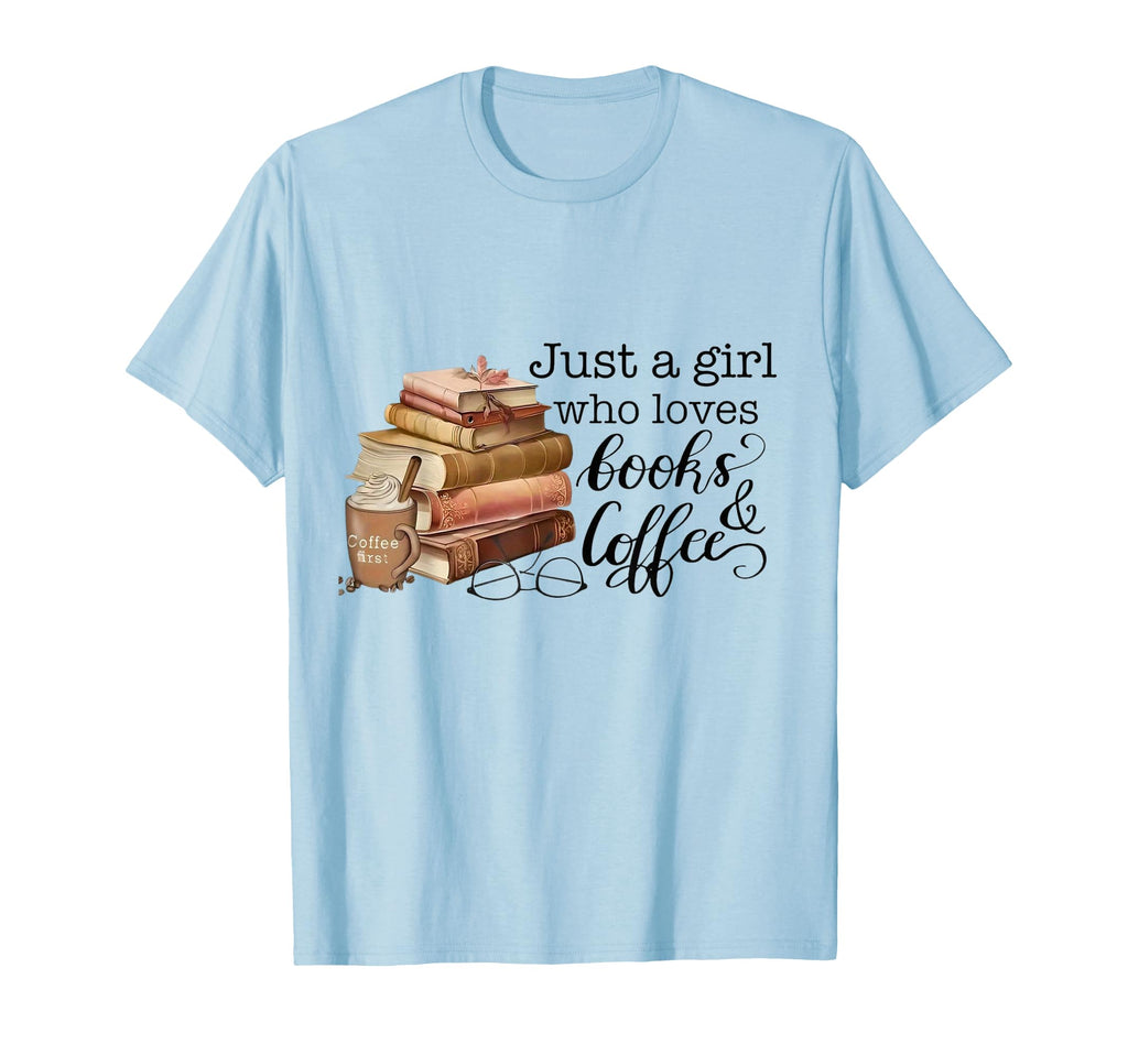 Just Who Loves Books And Coffee T-Shirt - Unique Graphic Men Women - T-Shirt, Sweatshirt, Hoodie