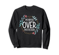 Progress Over Perfection Special Sweatshirt - Fun Novelty Design Unisex - T-Shirt, Sweatshirt, Hoodie