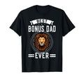 Best Bonus Dad Ever Step Father T-Shirt - Fun Novelty Design Unisex - T-Shirt, Sweatshirt, Hoodie