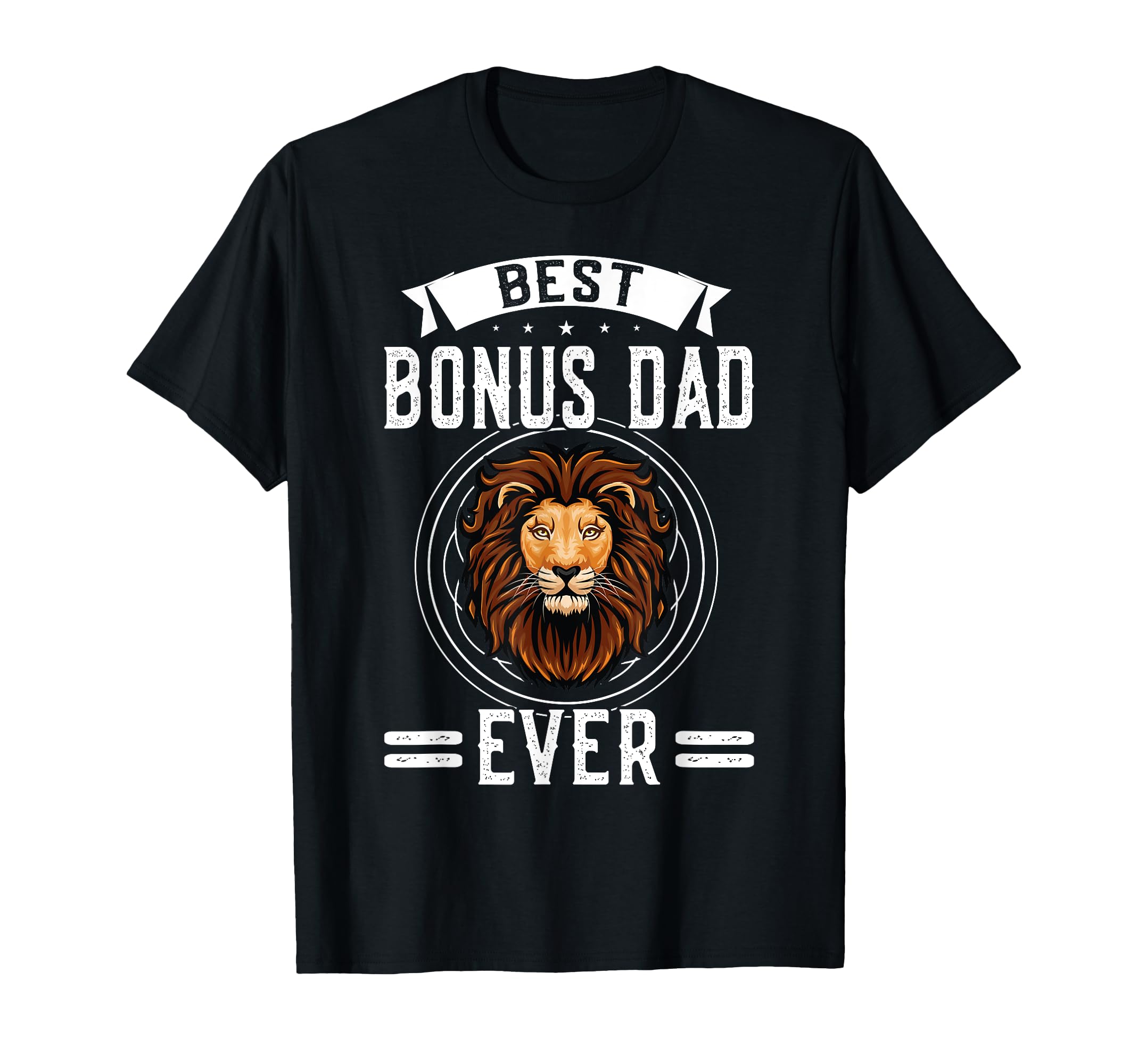 Best Bonus Dad Ever Step Father T-Shirt - Fun Novelty Design Unisex - T-Shirt, Sweatshirt, Hoodie