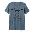 Gigi Gentle Hands Big Heart Grandkids T-Shirt - Novelty Apparel Men Women - T-Shirt, Sweatshirt, Hoodie