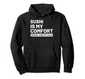 Sushi Self Care Sushi Aficionados Food Hoodie - Unique Graphic for Adults - T-Shirt, Sweatshirt, Hoodie