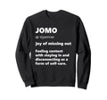 Jomo Joy Missing Out Dictionary Sweatshirt - Minimalist Print Unisex - T-Shirt, Sweatshirt, Hoodie