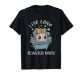 Live Love Toaster Bath Sarcasm Funny T-Shirt - Aesthetic Graphic Men Women - T-Shirt, Sweatshirt, Hoodie