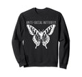 Anti Social Butterfly Sweatshirt - Trendy Graphic Men Women - T-Shirt, Sweatshirt, Hoodie