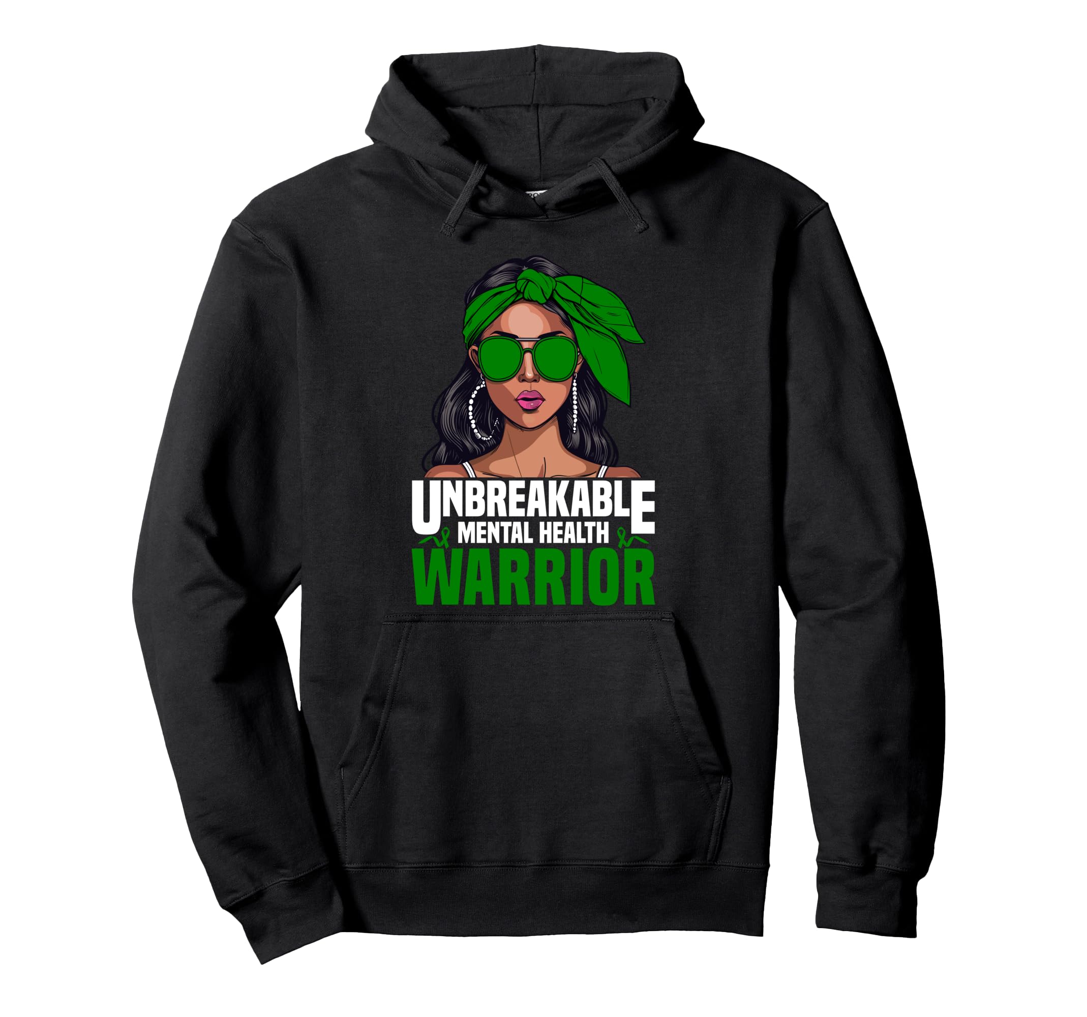 Mental Health Warrior Unbreakable Hoodie - Casual Everyday Wear Men Women - T-Shirt, Sweatshirt, Hoodie