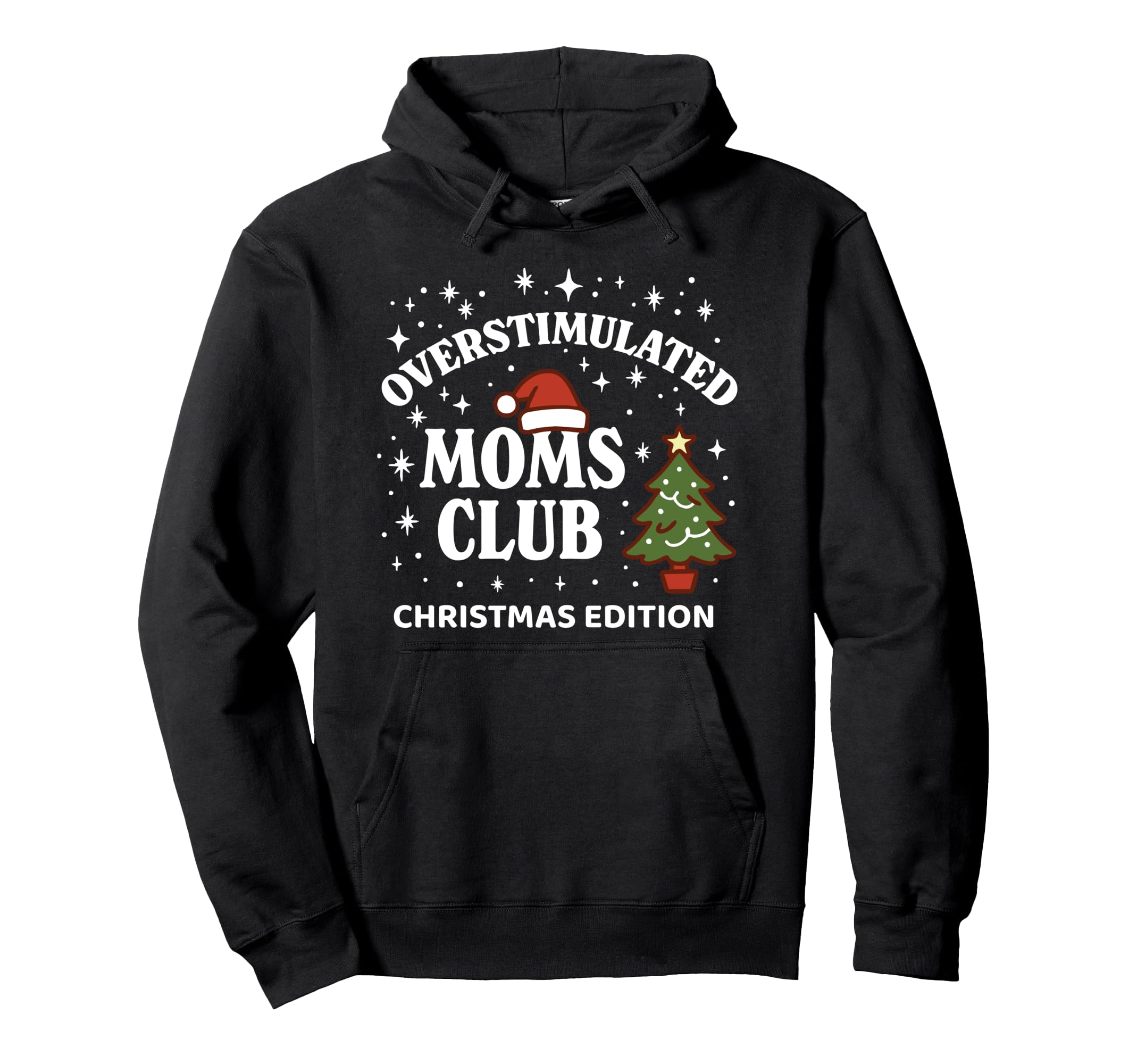 Overstimulated Moms Club Funny Hoodie - Unique Graphic Men Women - T-Shirt, Sweatshirt, Hoodie