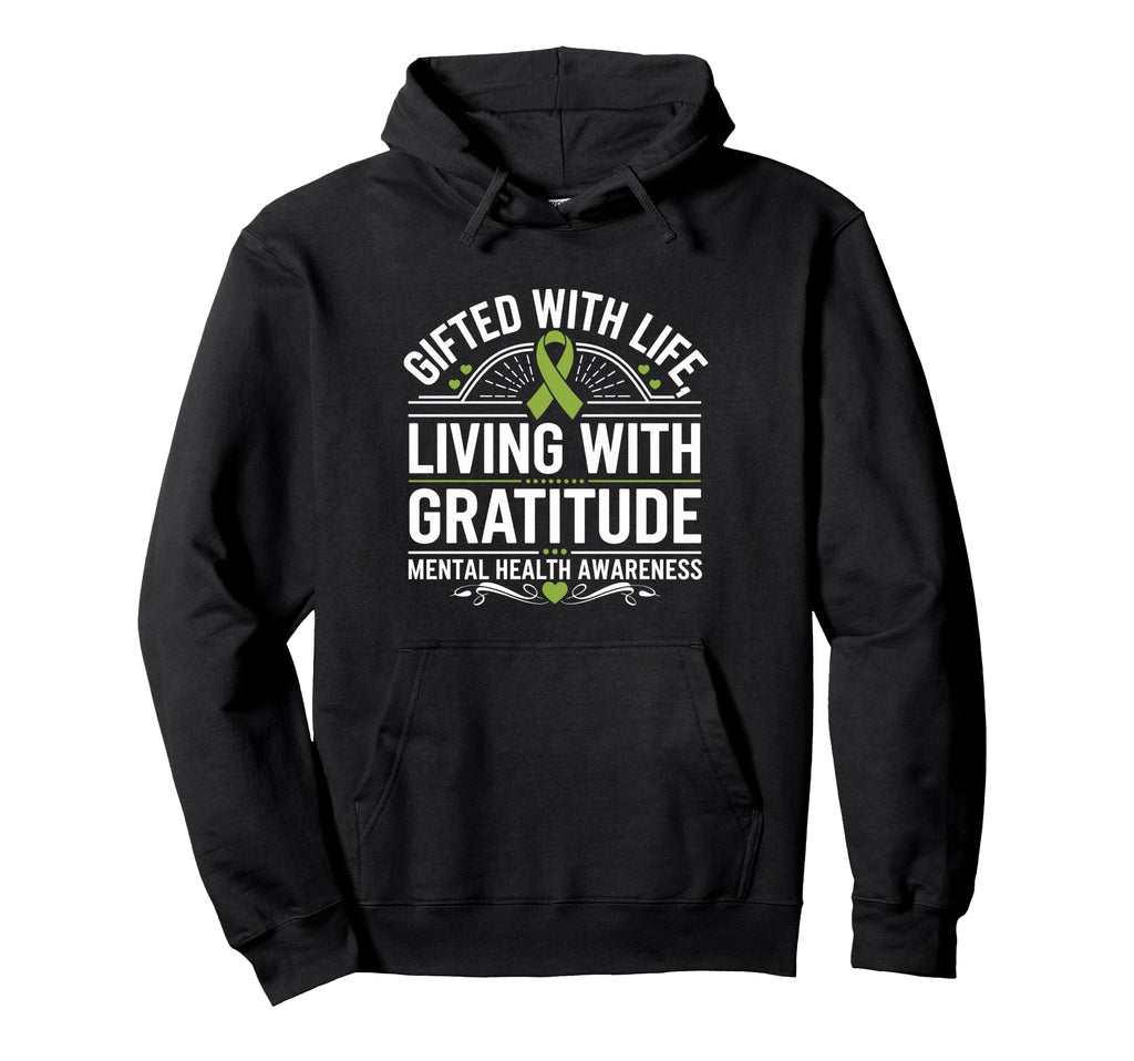 Positive Motivational Mental Health Hoodie - Graphic Print Men Women - T-Shirt, Sweatshirt, Hoodie