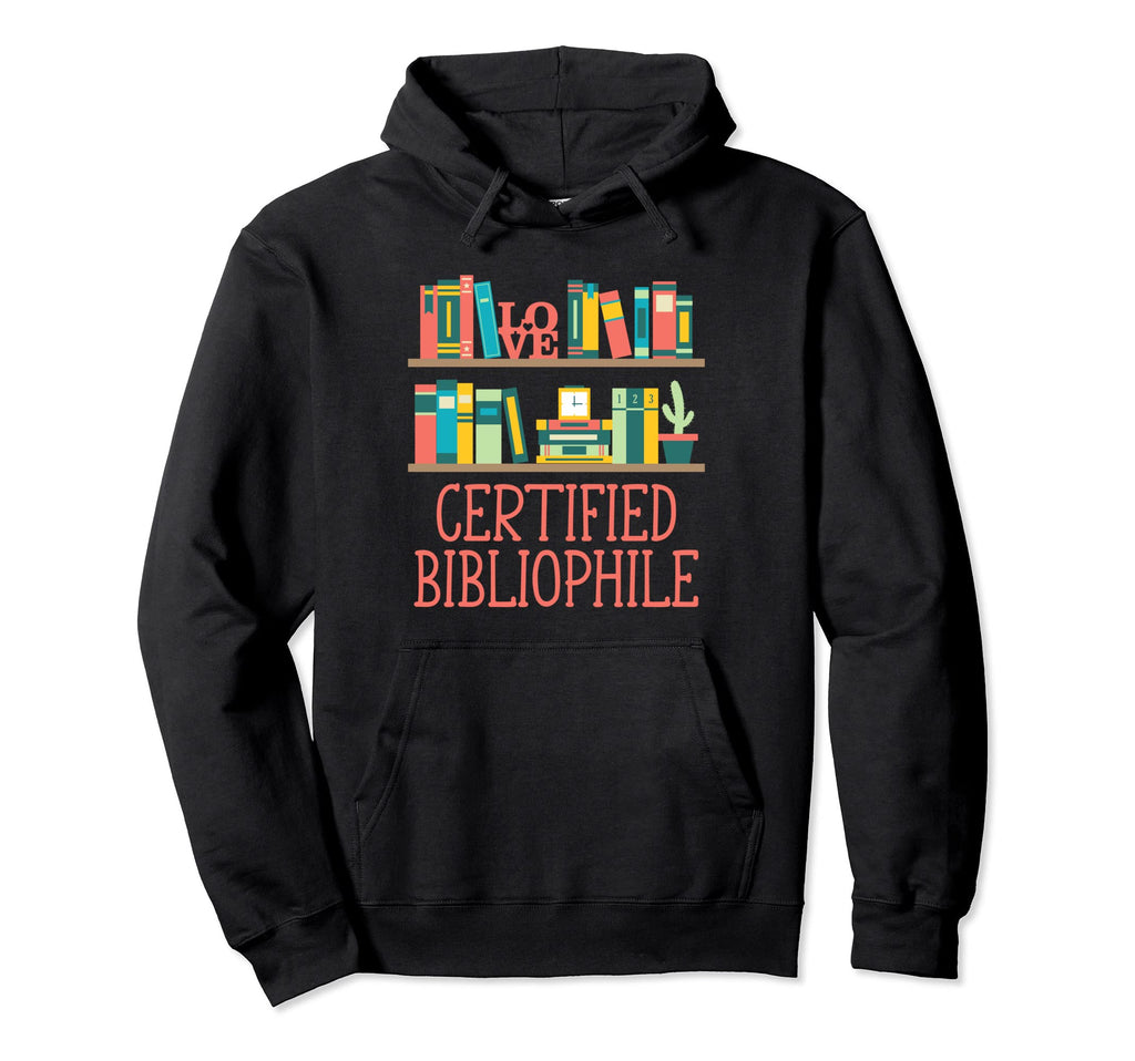 Certified Bibliophile Funny Bookworm Hoodie - Minimalist Print for Adults - T-Shirt, Sweatshirt, Hoodie
