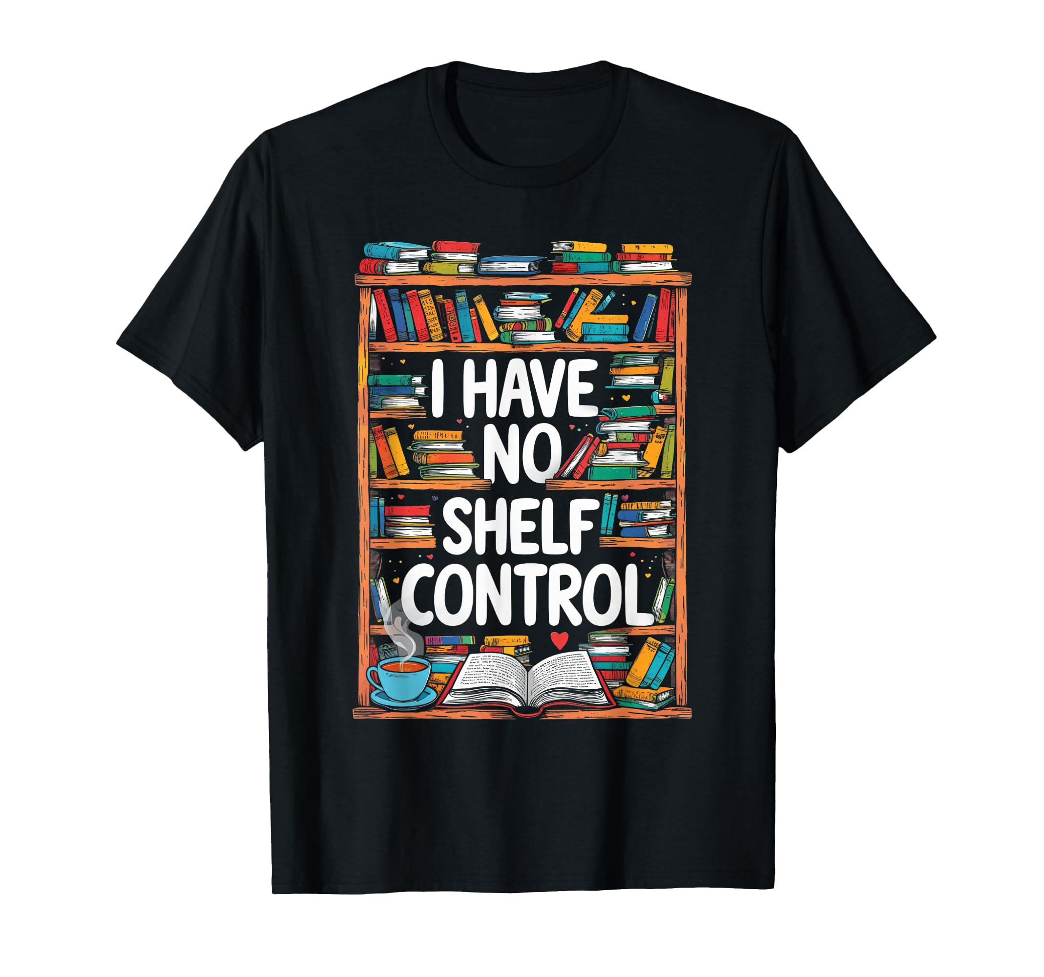 Exquisite No Shelf Control Literary T-Shirt - Trendy Graphic for Adults - T-Shirt, Sweatshirt, Hoodie
