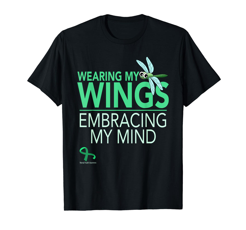 Wearing My Wings Embracing My Mind T-Shirt - Novelty Apparel for Adults - T-Shirt, Sweatshirt, Hoodie