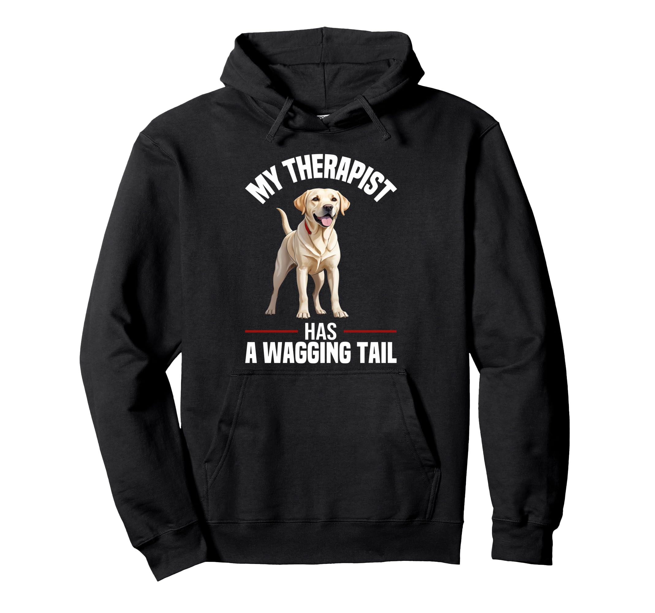 Funny Therapy Service Dog Labrador Hoodie - Streetwear Style for Adults - T-Shirt, Sweatshirt, Hoodie