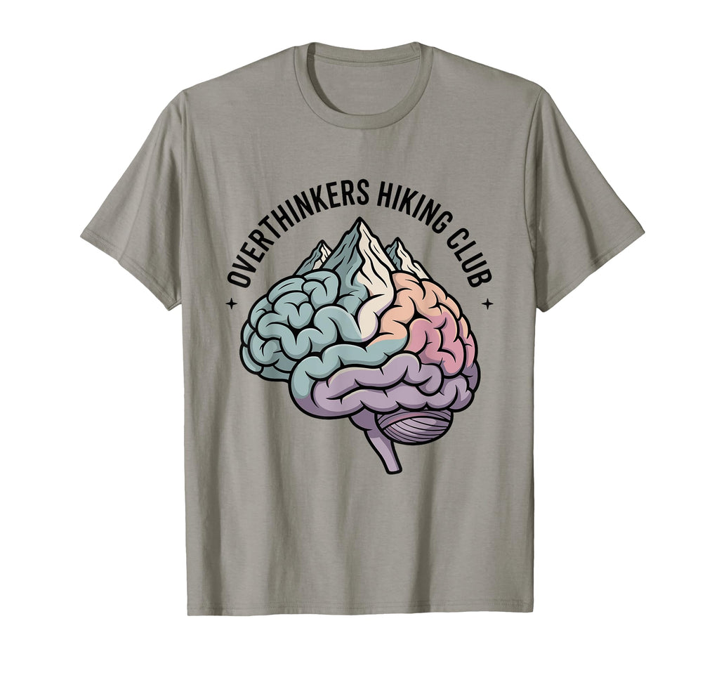 Overthinkers Hiking Club Mindful T-Shirt - Casual Everyday Wear for Adults - T-Shirt, Sweatshirt, Hoodie