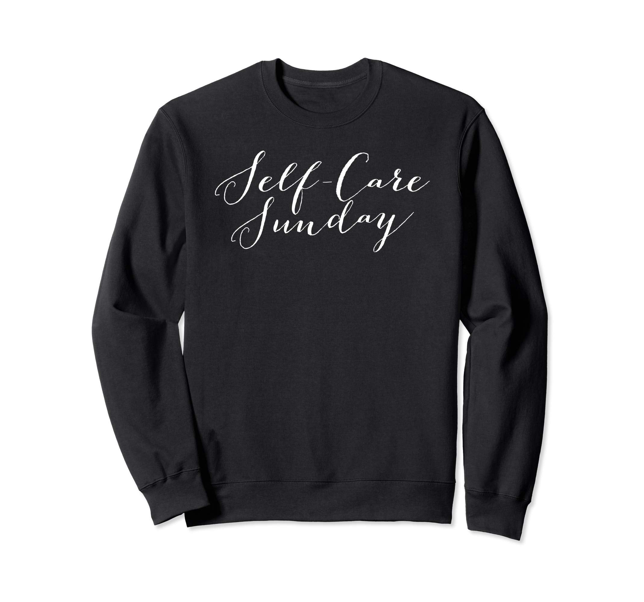 Minimalist Self Care Sunday Simple Sweatshirt - Unique Graphic Unisex - T-Shirt, Sweatshirt, Hoodie