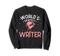 Worlds Okayest Writer Funny Author Sweatshirt - Unique Graphic Unisex - T-Shirt, Sweatshirt, Hoodie