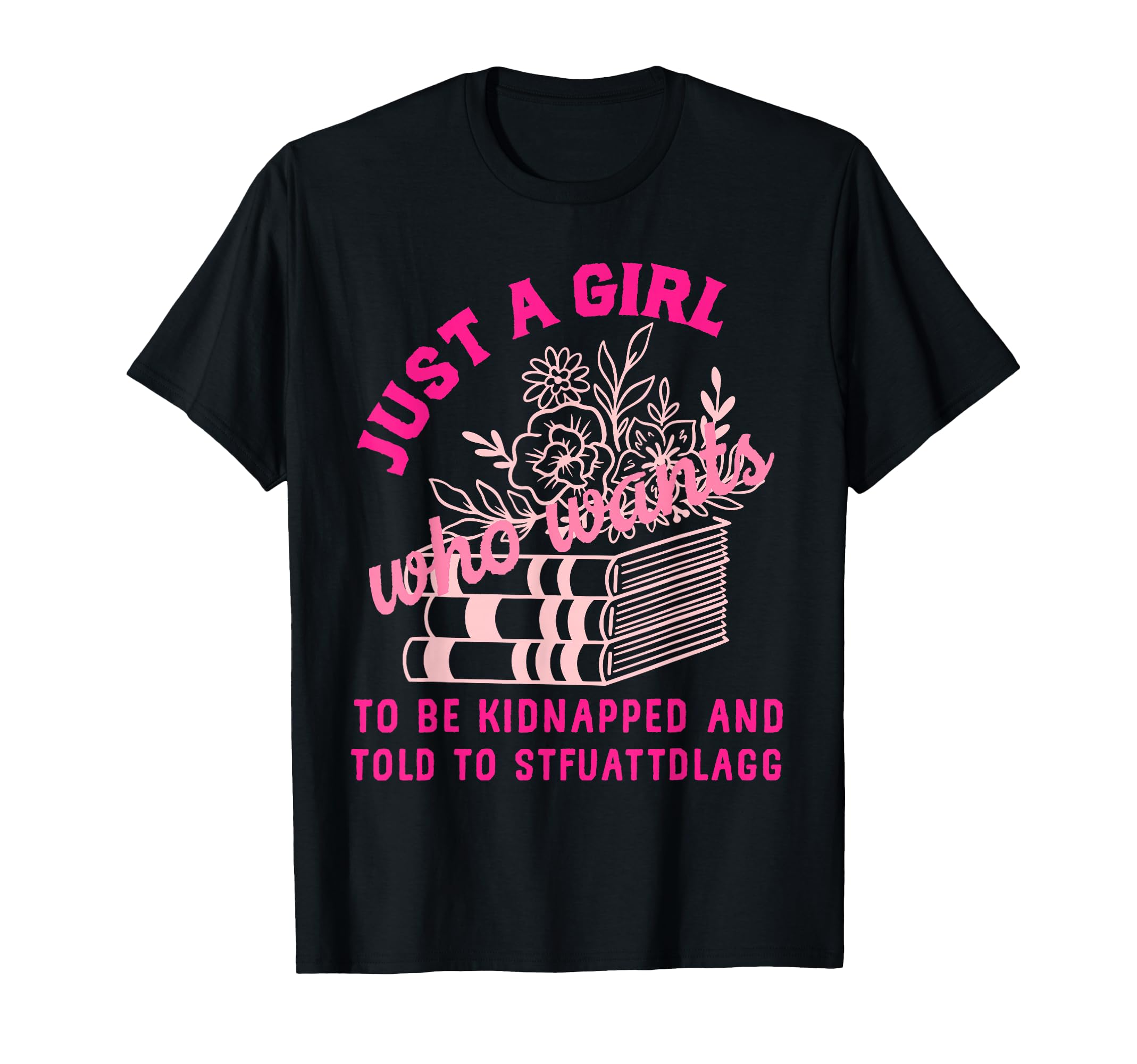 Stfuattdlagg Dark Romance Reader Smutt T-Shirt - Fun Novelty Design Unisex - T-Shirt, Sweatshirt, Hoodie