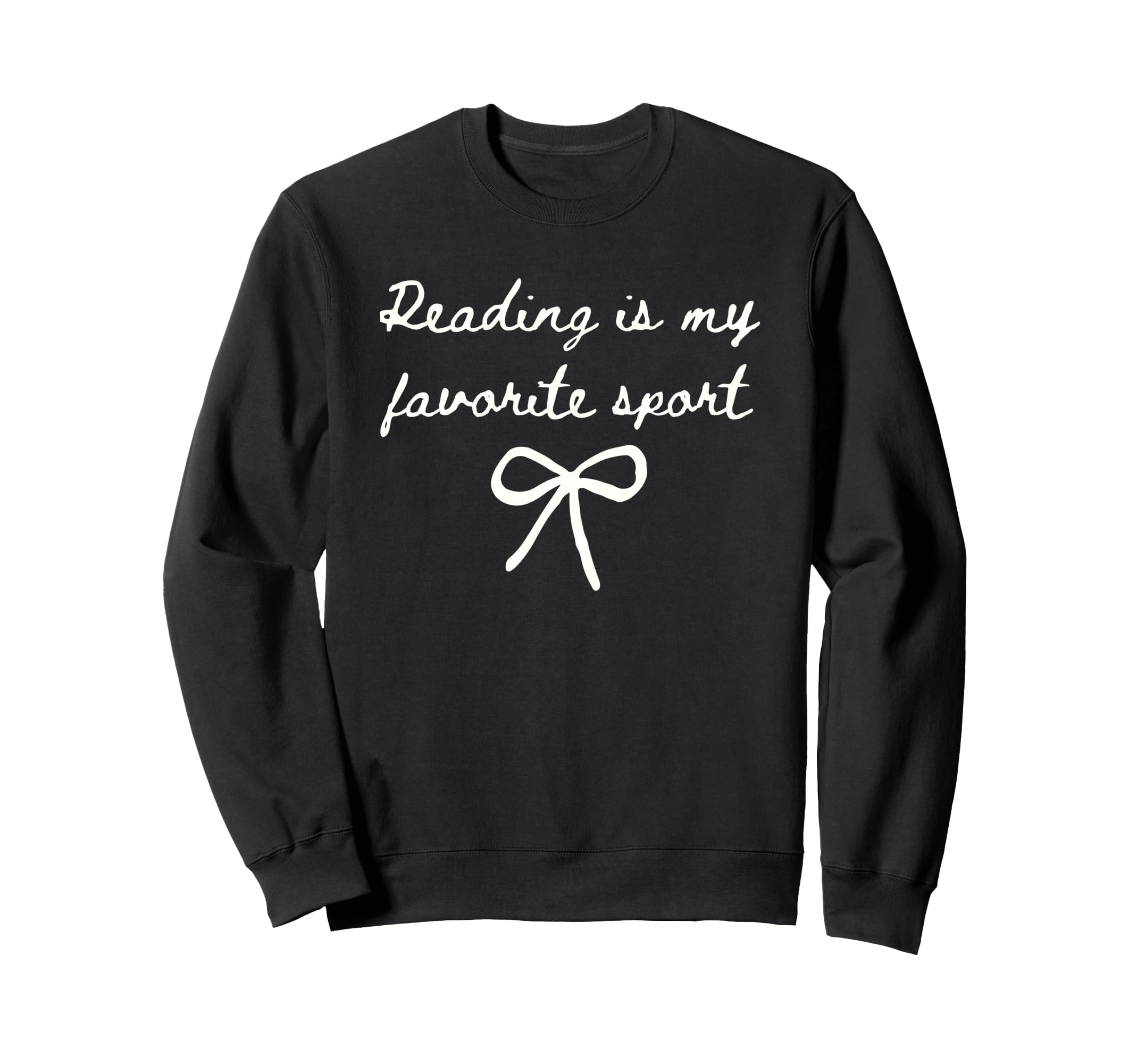 Reading Is My Favorite Sport Coquette Sweatshirt - Unique Graphic Unisex - T-Shirt, Sweatshirt, Hoodie