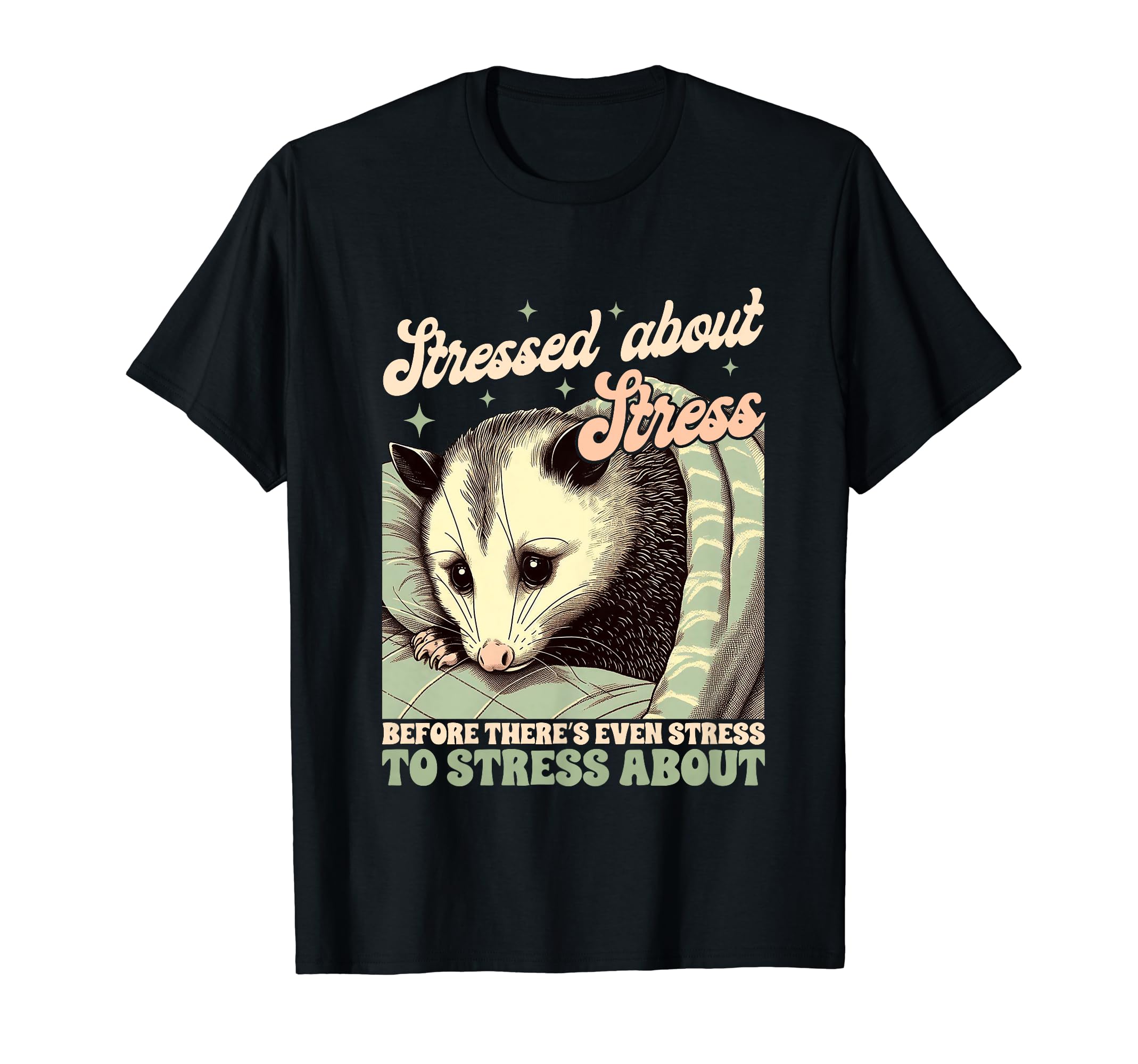 Anxiety Mental Health Opossum T-Shirt - Custom Art Print Men Women - T-Shirt, Sweatshirt, Hoodie