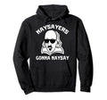 Naysayers Gonna Naysay William Hoodie - Streetwear Style for Adults - T-Shirt, Sweatshirt, Hoodie