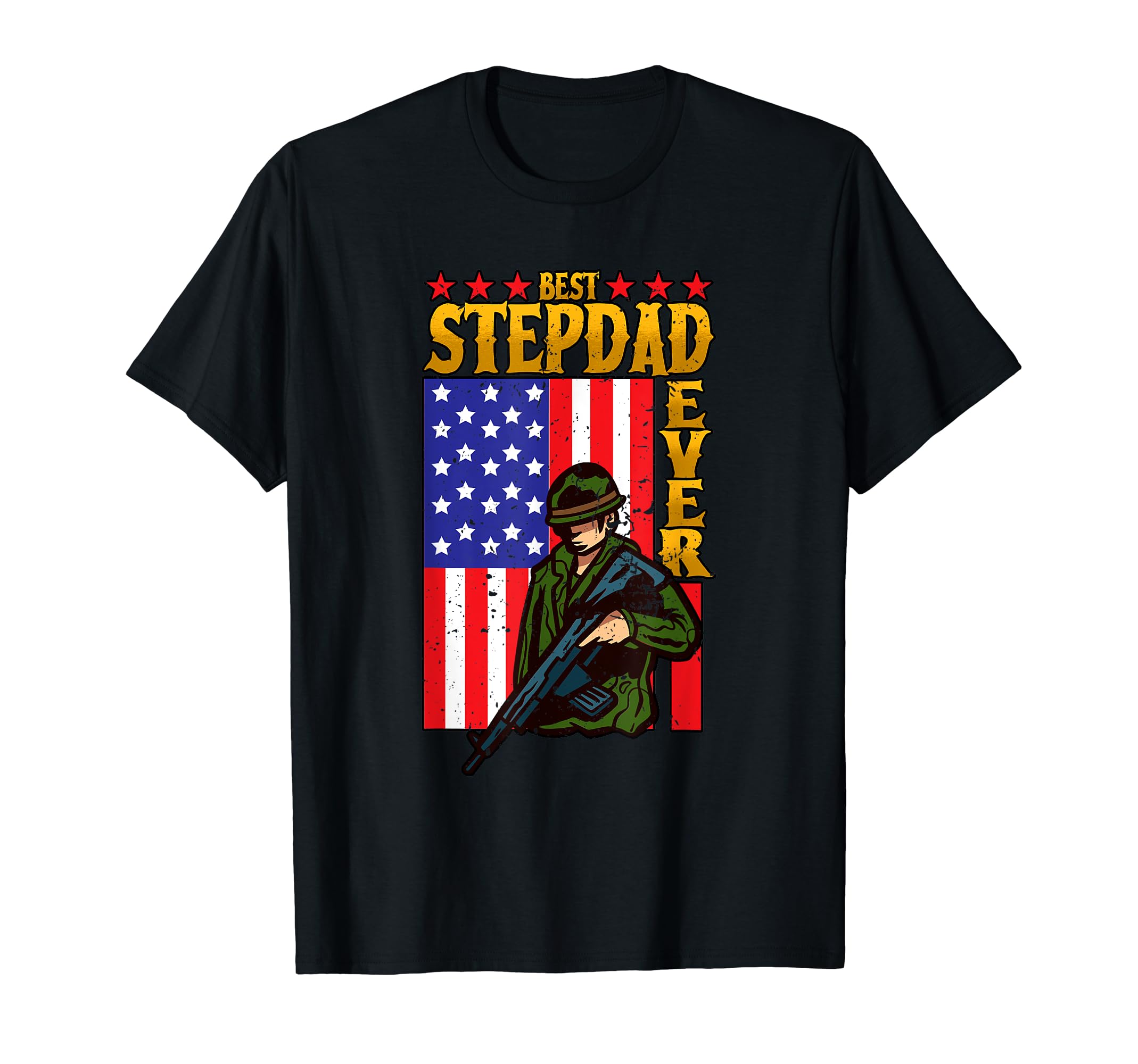 Best Step Dad Ever Us Army Military Fathers T-Shirt - Graphic Print Unisex - T-Shirt, Sweatshirt, Hoodie