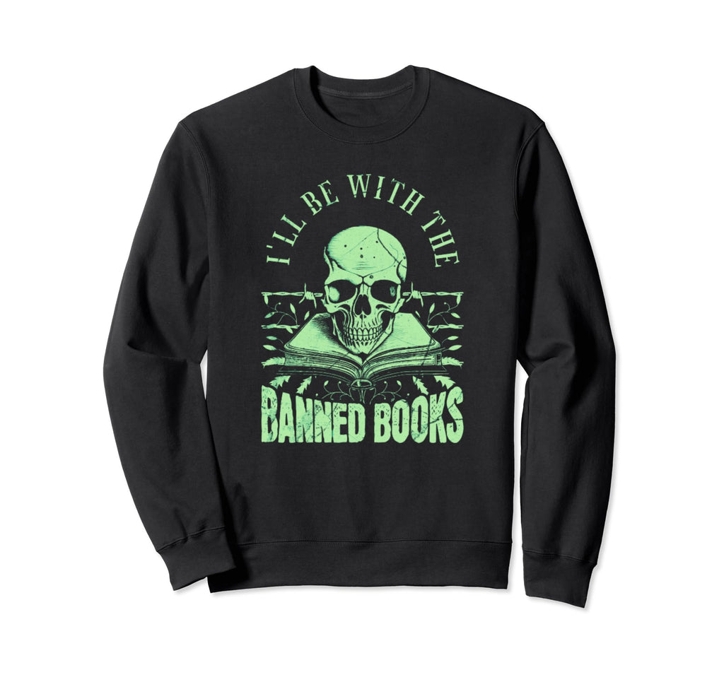 Banned Books Lover Literature T And Sweatshirt - Graphic Print for Adults - T-Shirt, Sweatshirt, Hoodie