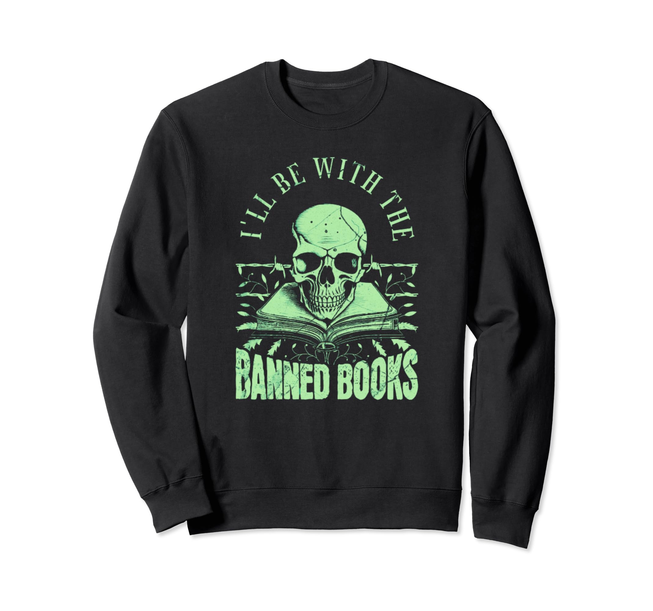 Banned Books Lover Literature T And Sweatshirt - Graphic Print for Adults - T-Shirt, Sweatshirt, Hoodie