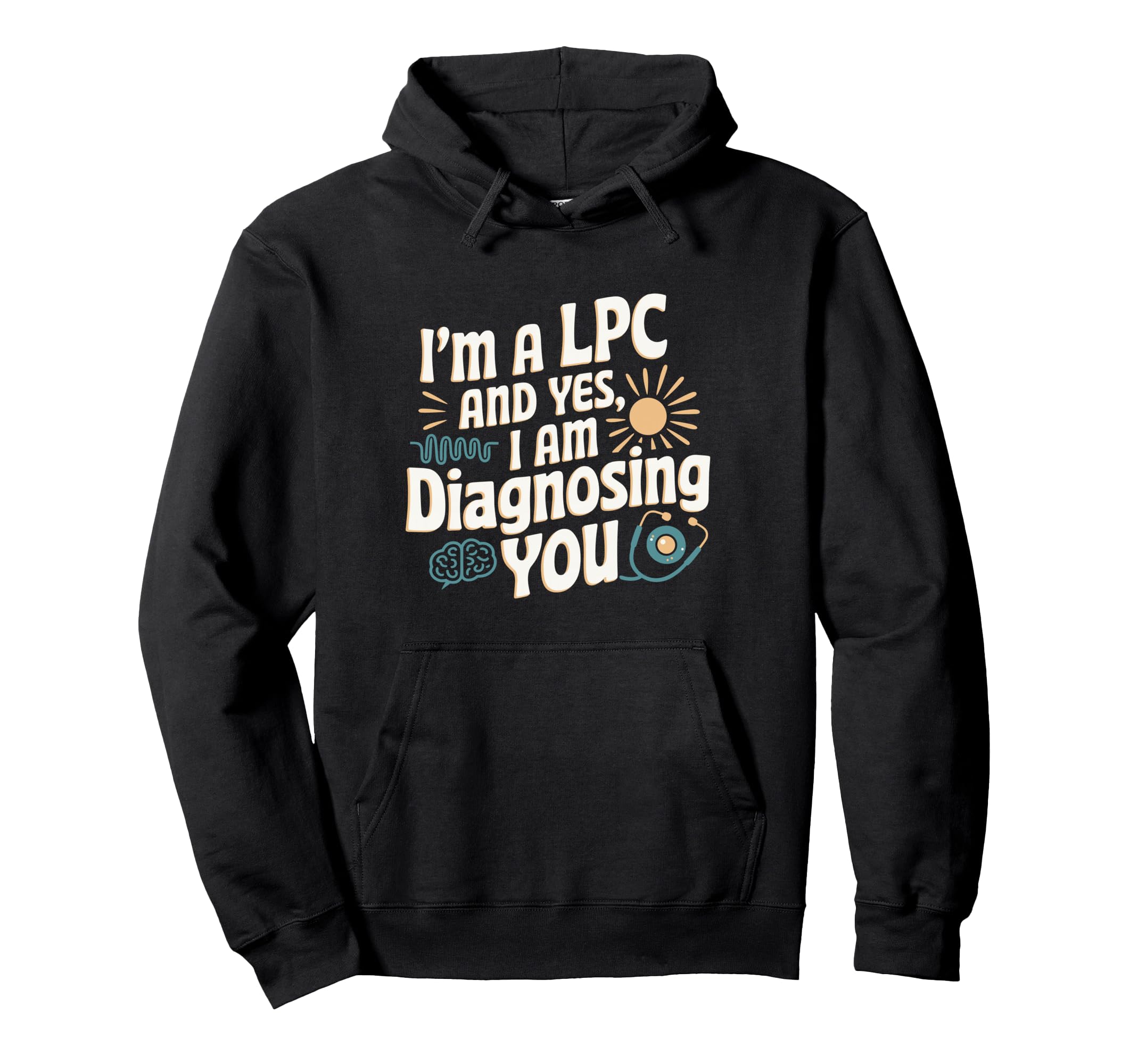 Funny Lpc Therapist Mental Health Hoodie - Streetwear Style Unisex - T-Shirt, Sweatshirt, Hoodie