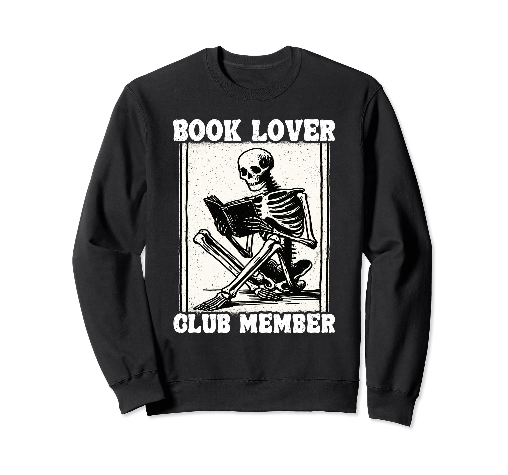 Book Lover Club Member Skeleton Sweatshirt - Graphic Print for Adults - T-Shirt, Sweatshirt, Hoodie