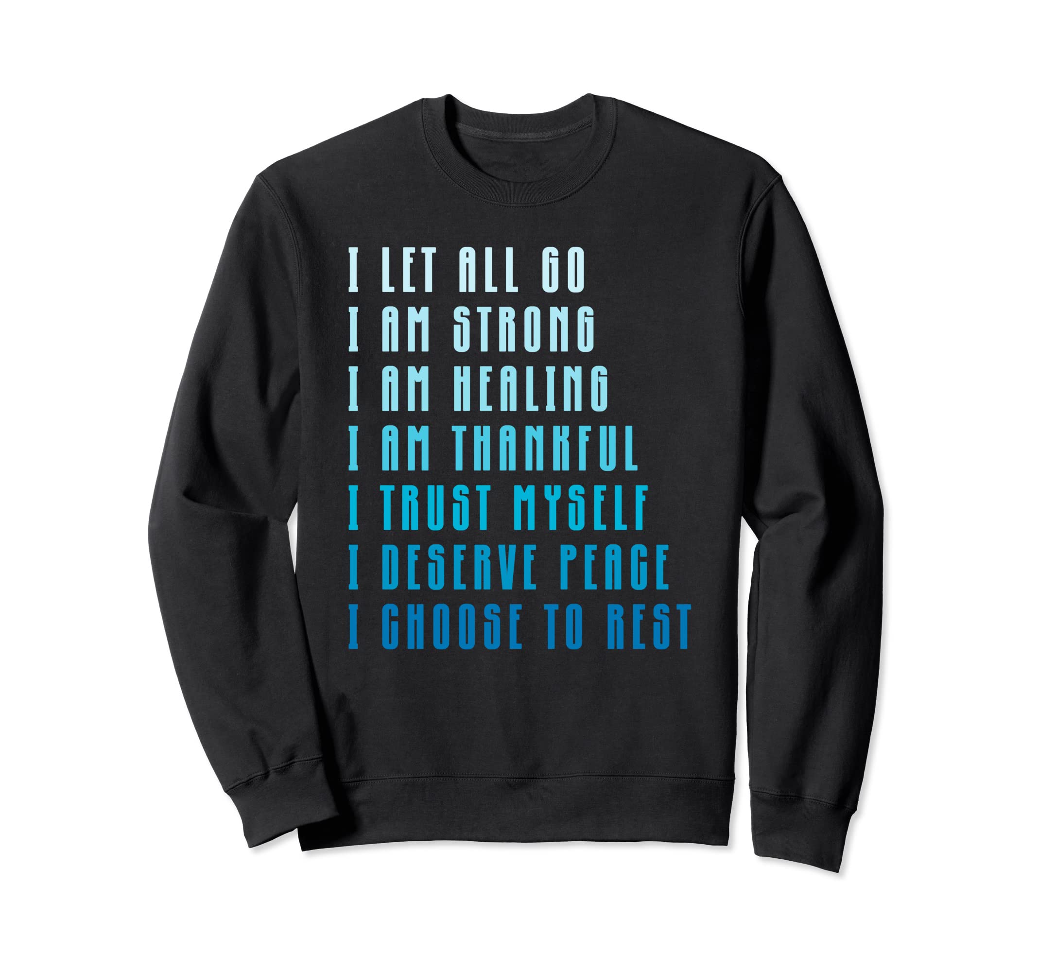 Bedtime Affirmations Adults Physical Sweatshirt - Graphic Print for Adults - T-Shirt, Sweatshirt, Hoodie