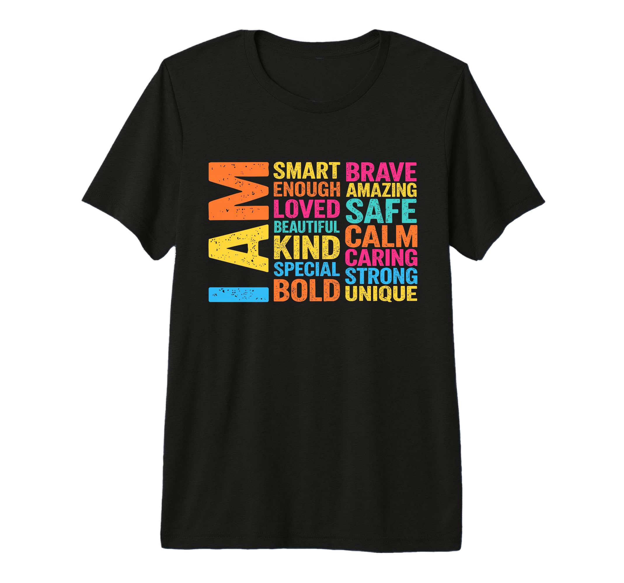 I Am Daily Affirmation Colorful T-Shirt - Aesthetic Graphic for Adults - T-Shirt, Sweatshirt, Hoodie