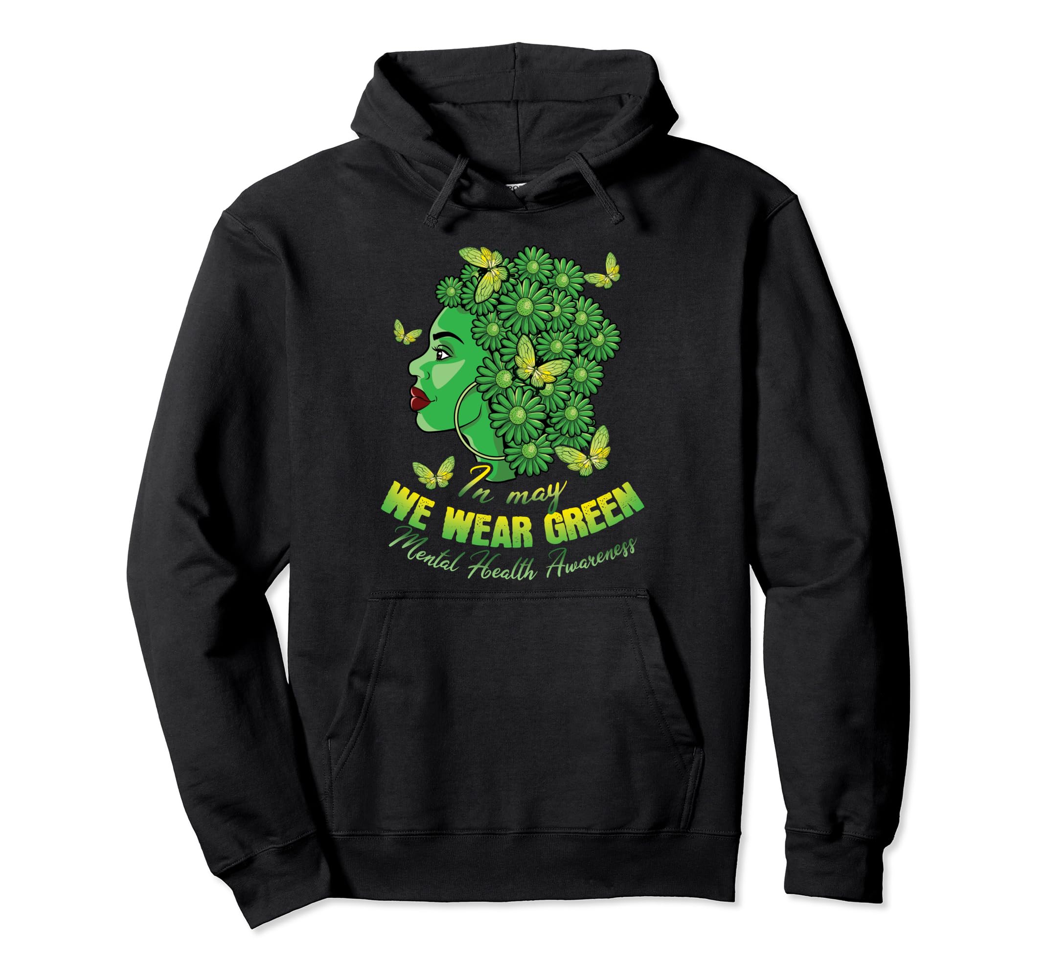 May We Wear Green Mental Health Hoodie - Streetwear Style for Adults - T-Shirt, Sweatshirt, Hoodie