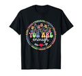 Floral You Are Enough Kind Love T-Shirt - Fun Novelty Design Men Women - T-Shirt, Sweatshirt, Hoodie