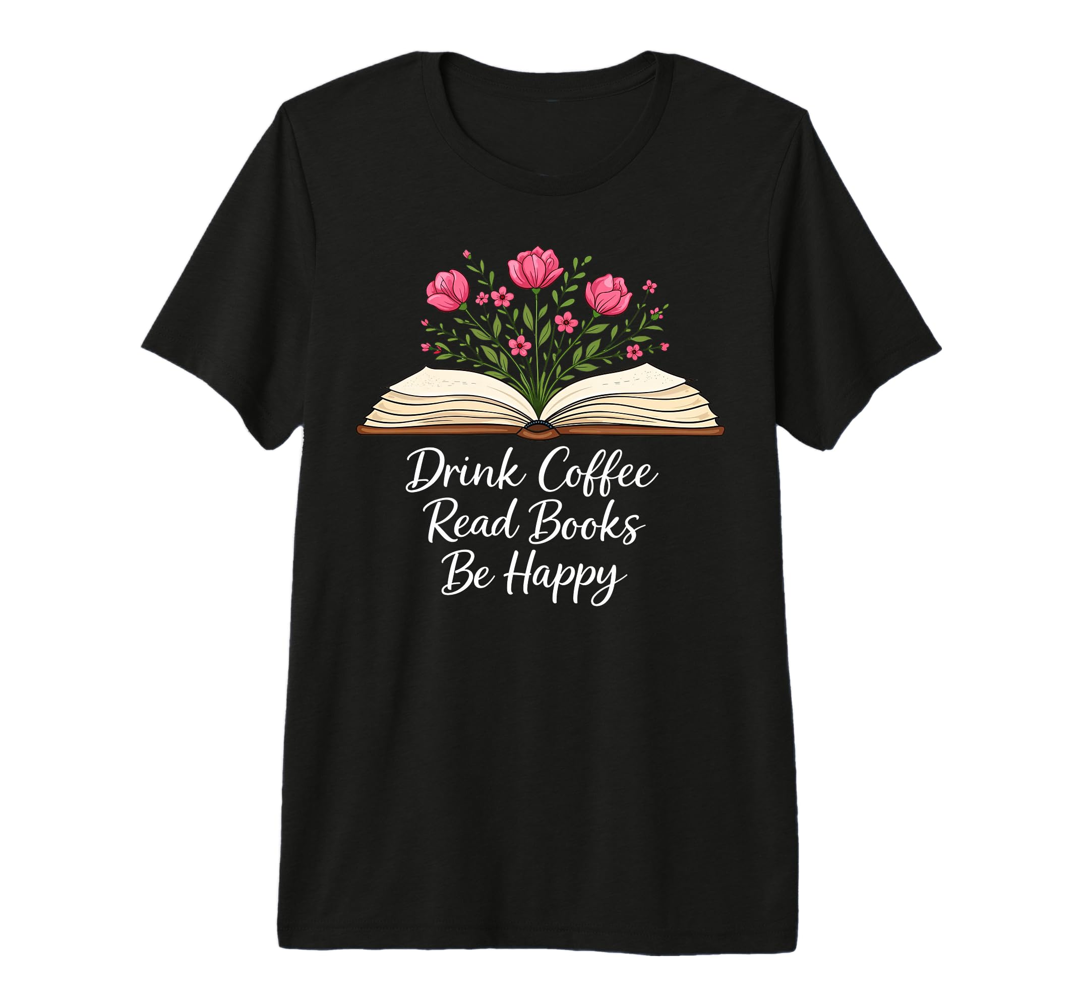 Drink Coffee Read Books Floral Book T-Shirt - Aesthetic Graphic Unisex - T-Shirt, Sweatshirt, Hoodie