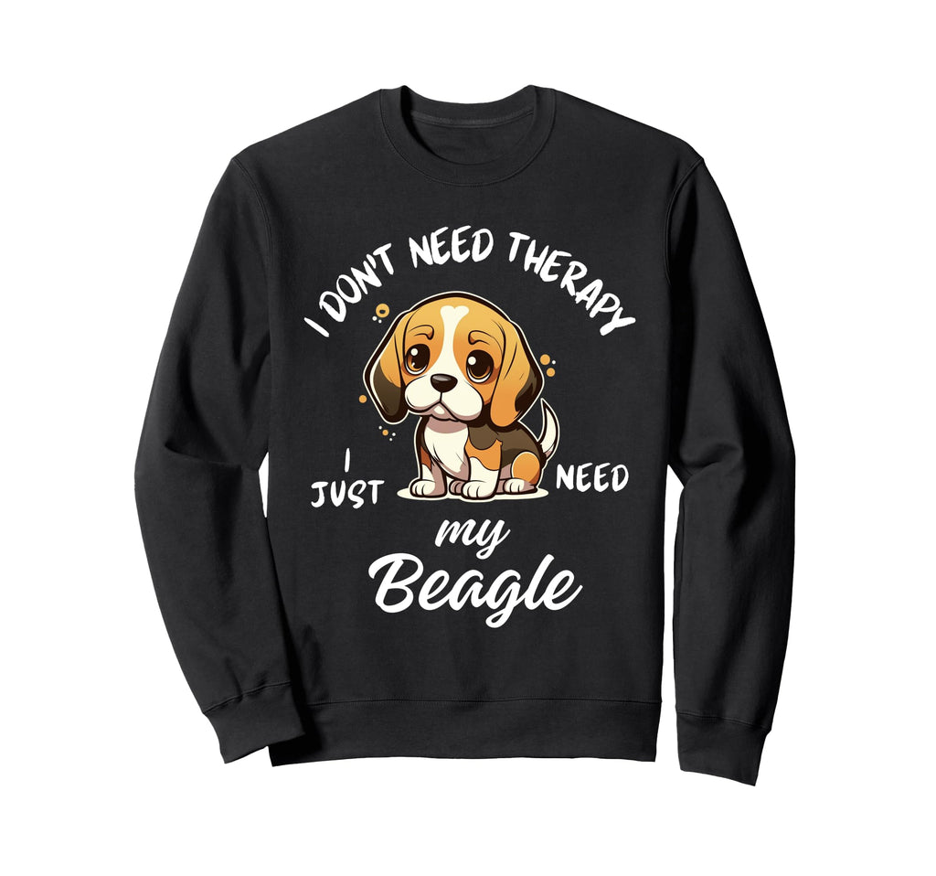 Beagle Dog Lover I Just Need My Sweatshirt - Minimalist Print Men Women - T-Shirt, Sweatshirt, Hoodie