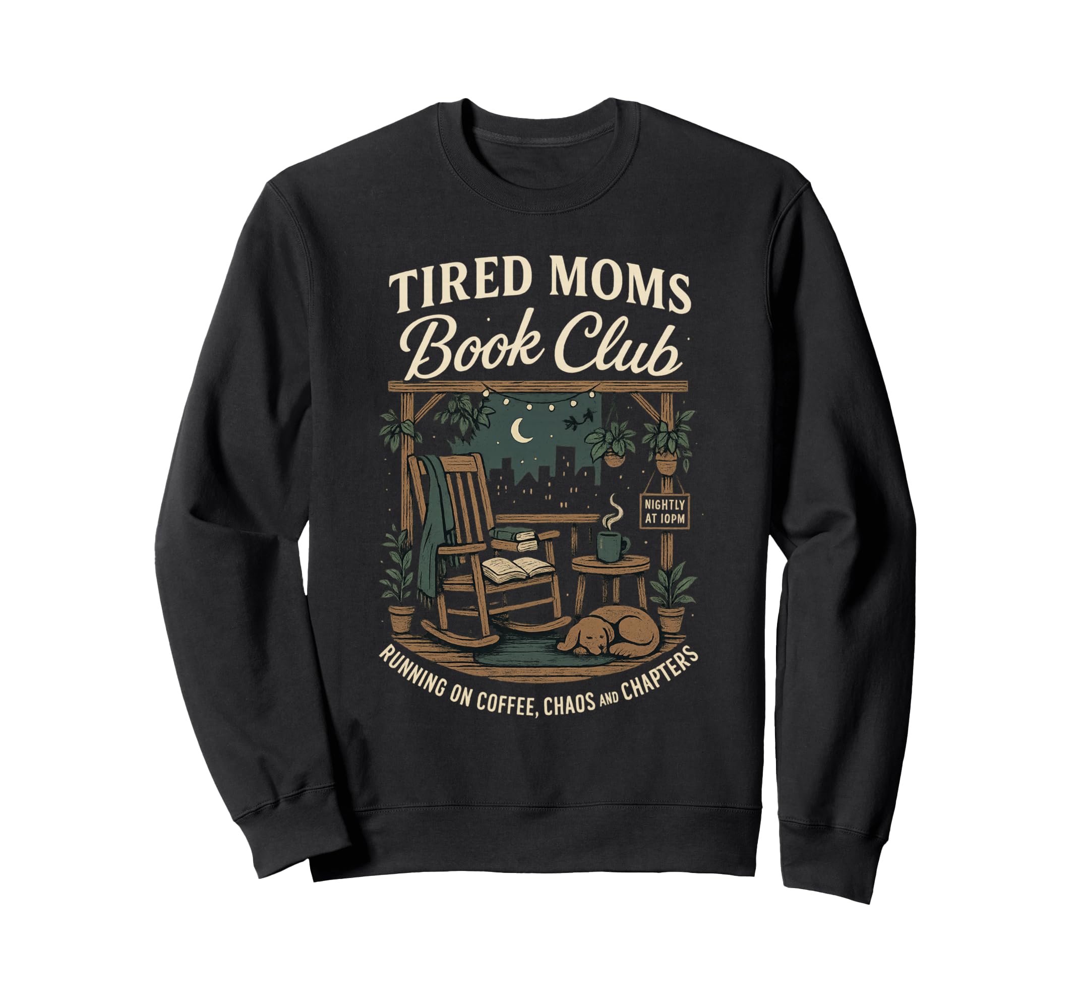 Tired Moms Book Club Coffee Sweatshirt - Fun Novelty Design Men Women - T-Shirt, Sweatshirt, Hoodie