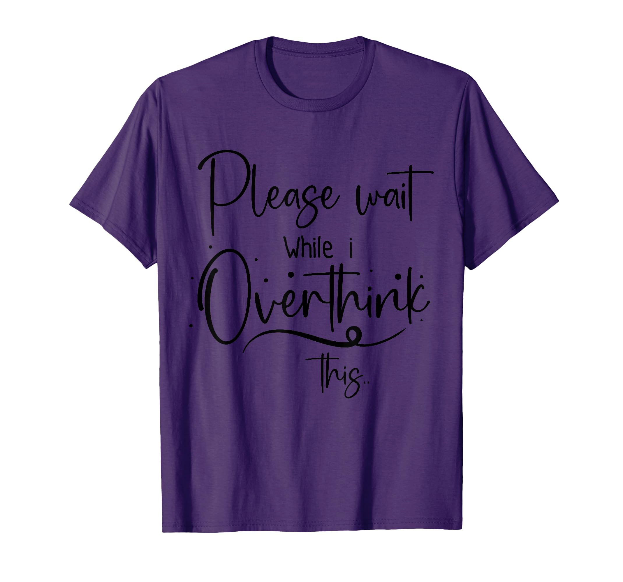 Funny Mental Health Please Wait T-Shirt - Minimalist Print for Adults - T-Shirt, Sweatshirt, Hoodie