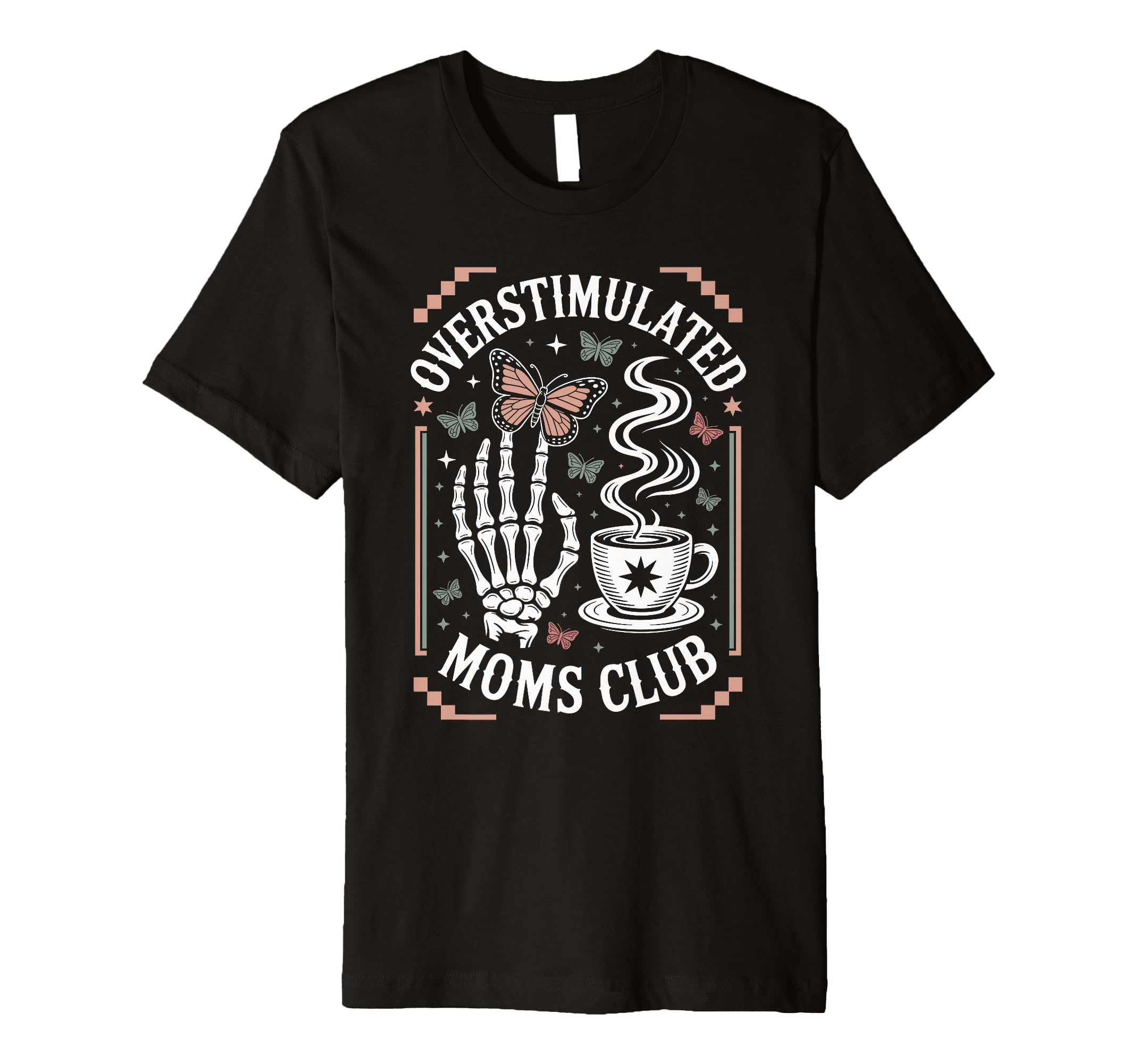 Overstimulated Moms Club Mothers Day T-Shirt - Unique Graphic for Adults - T-Shirt, Sweatshirt, Hoodie