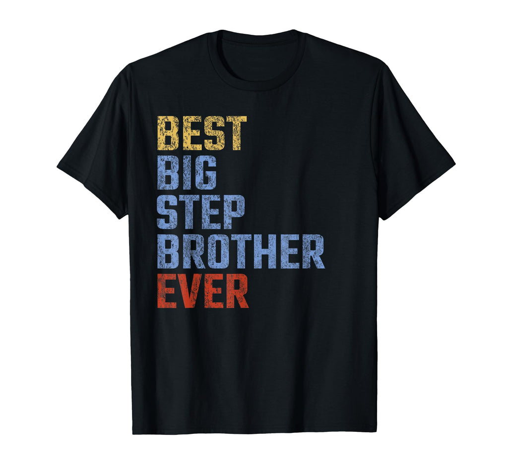 Best Big Stepbrother Ever Fathers Day T-Shirt - Graphic Print for Adults - T-Shirt, Sweatshirt, Hoodie