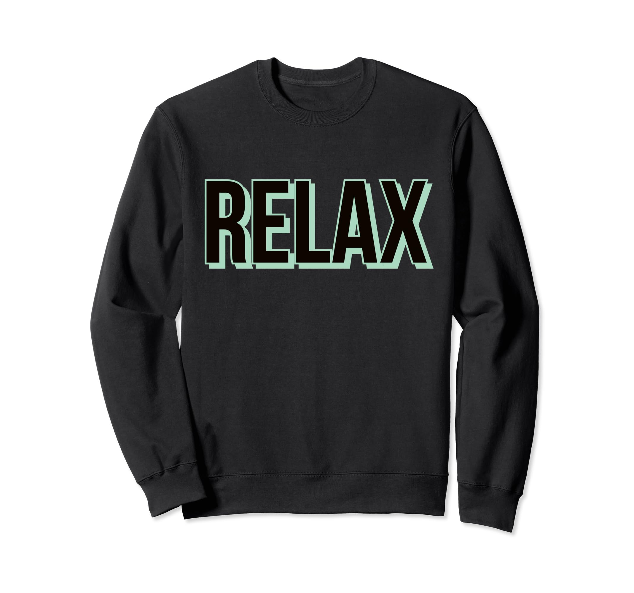 Relax Statement Self Care Meditation Sweatshirt - Novelty Apparel Unisex - T-Shirt, Sweatshirt, Hoodie