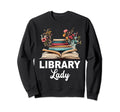 Funny Library Lady Librarian Library Sweatshirt - Custom Art Print Unisex - T-Shirt, Sweatshirt, Hoodie