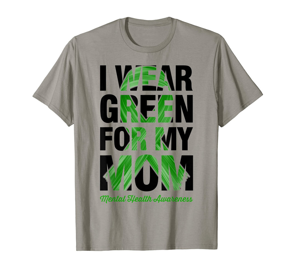 I Wear Green My Mom Mental Health T-Shirt - Graphic Print for Adults - T-Shirt, Sweatshirt, Hoodie