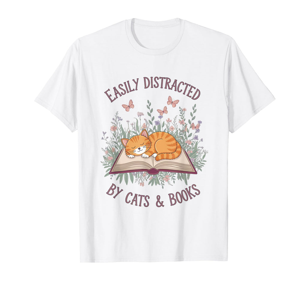 Easily Distracted Cats And Books Funny T-Shirt - Graphic Print Unisex - T-Shirt, Sweatshirt, Hoodie