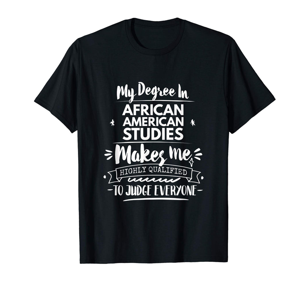 African American Studies Art T-Shirt - Fun Novelty Design Unisex - T-Shirt, Sweatshirt, Hoodie