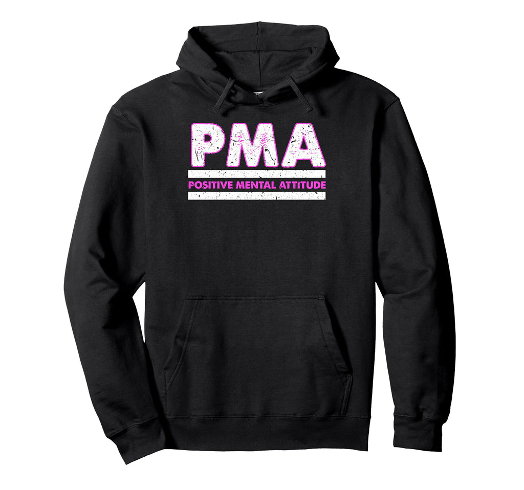 Positive Mental Attitude Hoodie - Casual Everyday Wear for Adults - T-Shirt, Sweatshirt, Hoodie