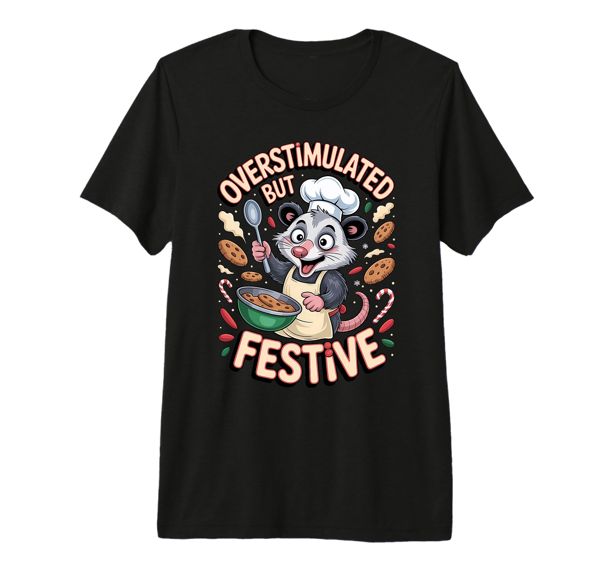 Overstimulated But Festive Opossum T-Shirt - Graphic Print for Adults - T-Shirt, Sweatshirt, Hoodie
