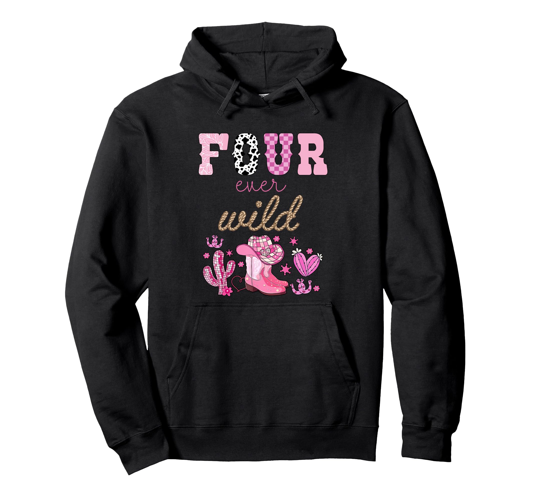 Four Ever Wild 4Th Birthday Western Hoodie - Custom Art Print for Adults - T-Shirt, Sweatshirt, Hoodie