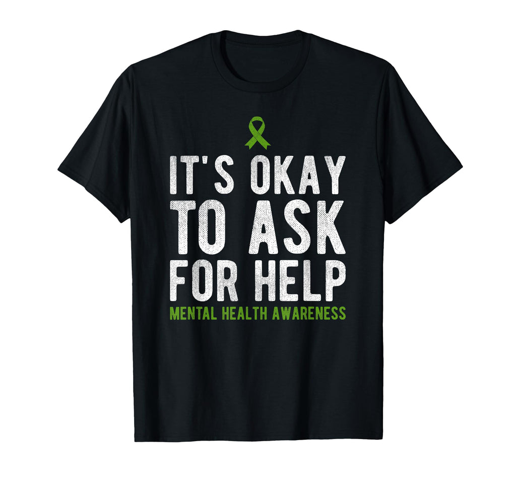 Its Okay To Ask Mental Health T-Shirt - Unique Graphic for Adults - T-Shirt, Sweatshirt, Hoodie