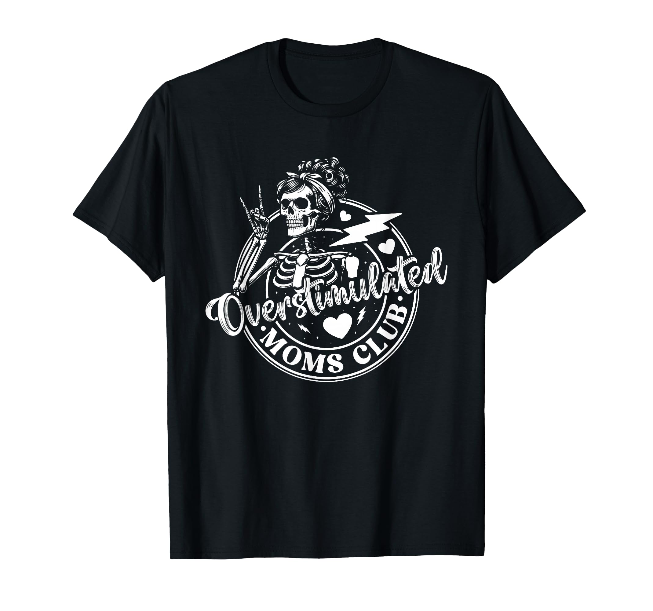 Overstimulated Moms Club Mothers Day Mom T-Shirt - Trendy Graphic Unisex - T-Shirt, Sweatshirt, Hoodie