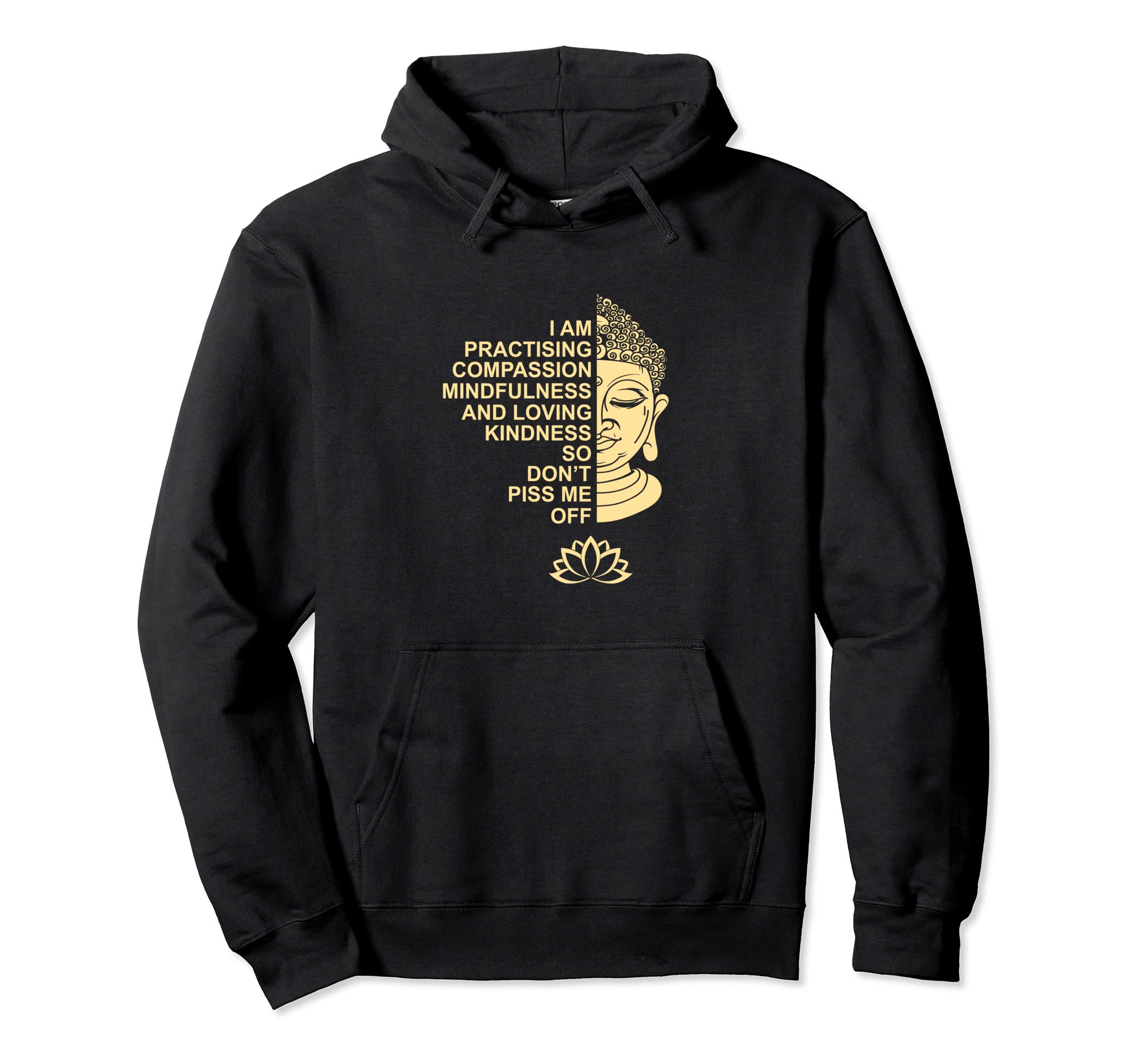 I Am Practising Compassion Mindfulness Hoodie - Novelty Apparel Men Women - T-Shirt, Sweatshirt, Hoodie