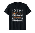 Drink Coffee Read Books Be Happy T-Shirt - Streetwear Style for Adults - T-Shirt, Sweatshirt, Hoodie